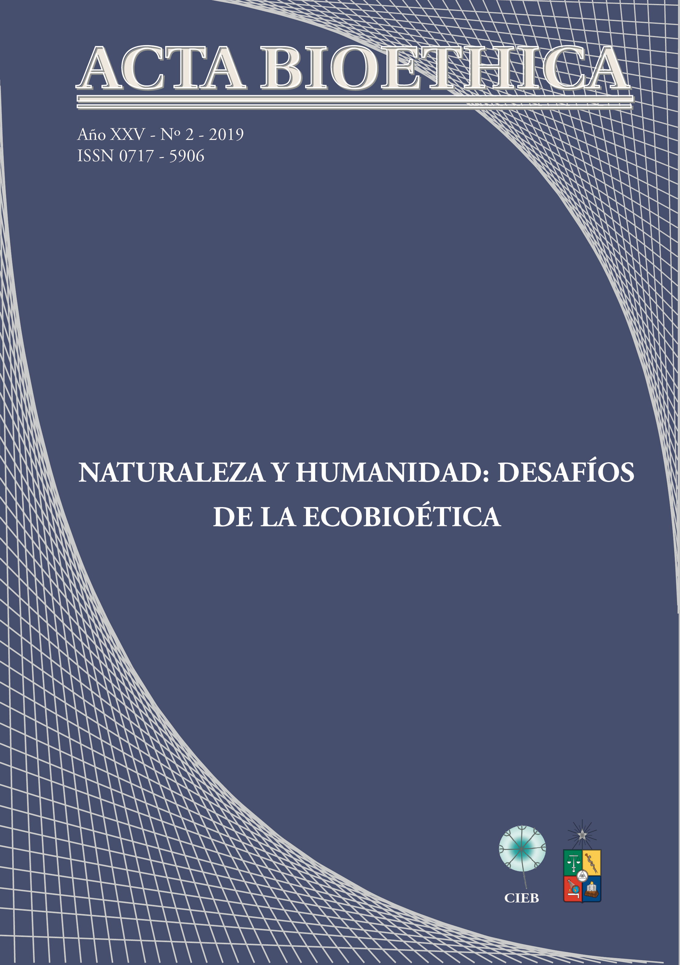 												View Vol. 25 No. 2 (2019): Naturaleza y humanidad: desafíos de la ecobioética
											