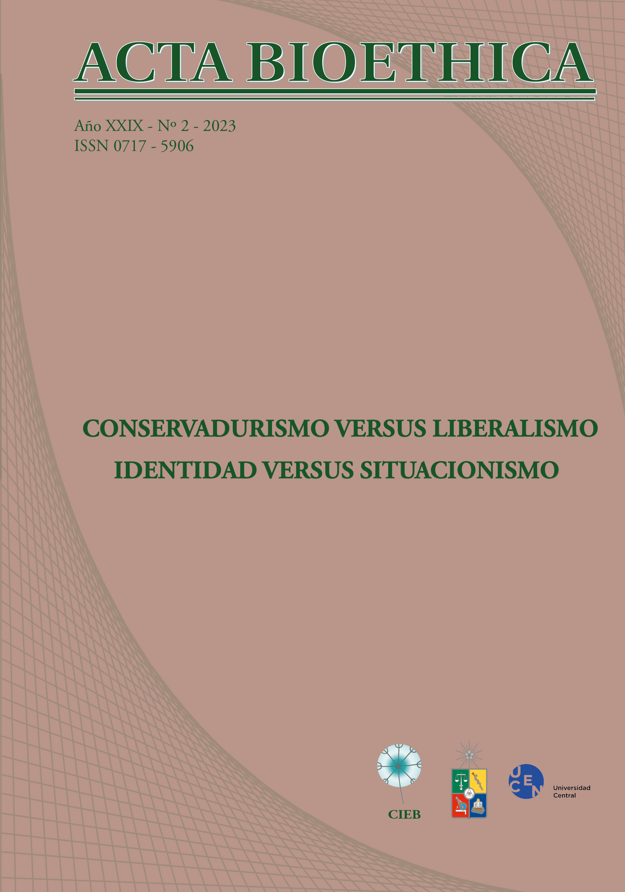 							View Vol. 29 No. 2 (2023): CONSERVADURISMO VERSUS LIBERALISMO. IDENTIDAD VERSUS SITUACIONISMO
						