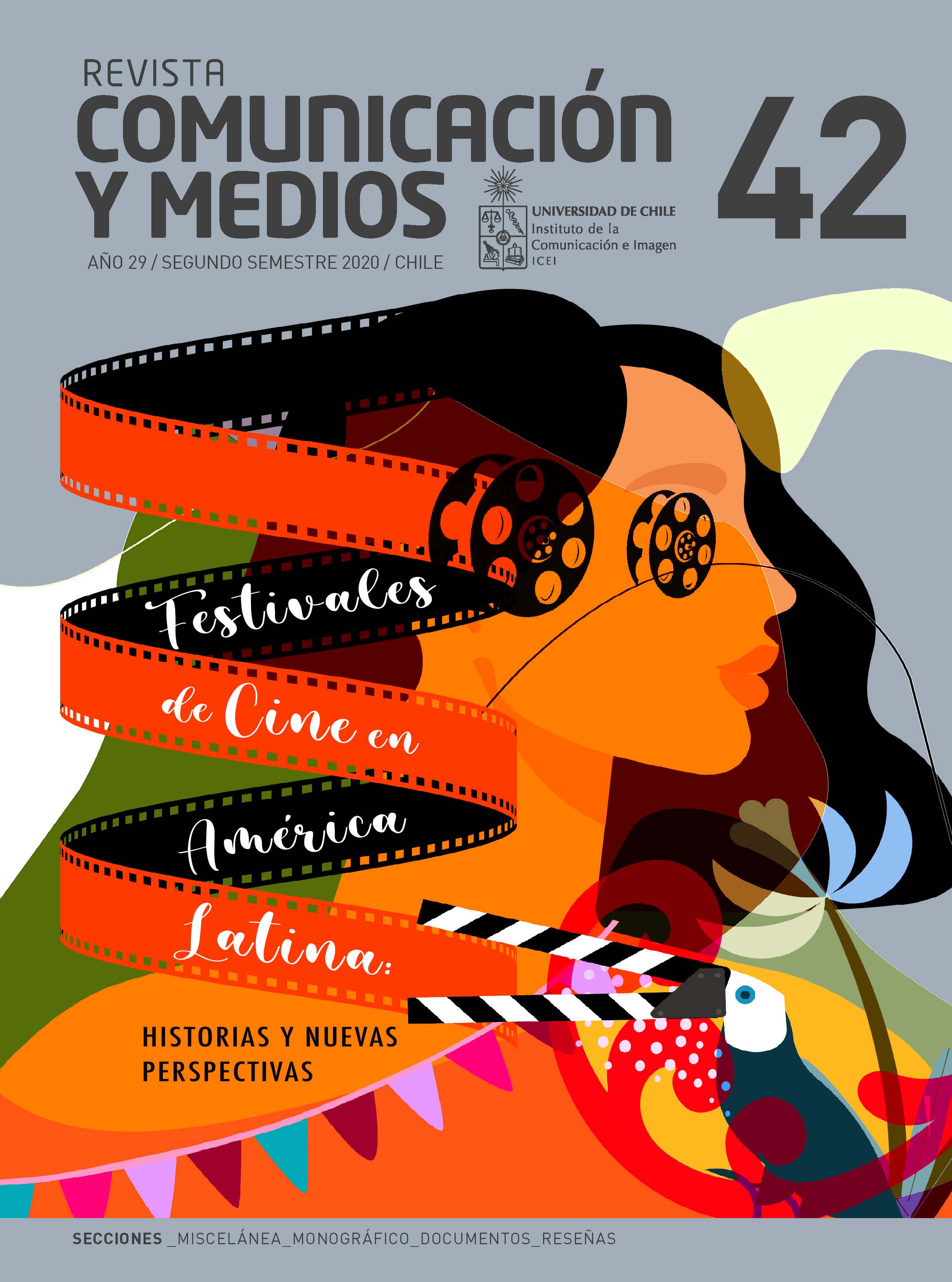 												Ver Vol. 29 Núm. 42 (2020): Comunicación y Medios. Julio-Diciembre. Monográfico "Festivales de cine en América Latina: Historias y nuevas perspectivas"
											